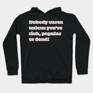 Nobody Cares Hoodie